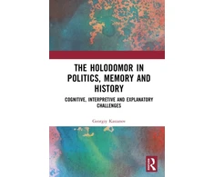 KNYGA Bookshop Holodomor in Politics, Memory and History