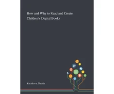 KNYGA Bookshop How and Why to Read and Create Children's Digital Books