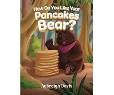 KNYGA Bookshop How Do You Like Your Pancakes, Bear?