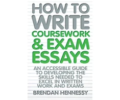 KNYGA Bookshop How to Write Coursework &amp; Exam Essays, 6th Edition