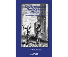 KNYGA Bookshop Huguenots and French Opinion, 1685-1787