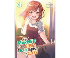 KNYGA Bookshop I Got Married to the Girl I Hate Most in Class (Manga) Vol. 2