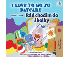 KNYGA Bookshop I Love to Go to Daycare (English Czech Bilingual Book for Kids)