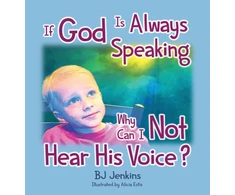 KNYGA Bookshop If God is Always Speaking Why Can I NOT Hear His Voice?