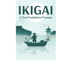 KNYGA Bookshop IKIGAI A tua verdadeira vocacao