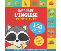 KNYGA Bookshop Imparare l'inglese - 150 parole con pronunce - Principiante