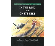 KNYGA Bookshop In the ring and on its feet Pakistan air force in the 1971 indo Pak war