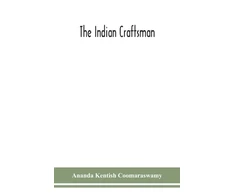 KNYGA Ananda Kentish Coomaraswamy Indian craftsman