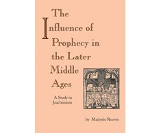 KNYGA Bookshop Influence of Prophecy in the Later Middle Ages, the