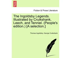 KNYGA Bookshop Ingoldsby Legends. Illustrated by Cruikshank, Leech, and Tenniel. (People's Edition.) [A Selection.]