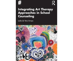 KNYGA Bookshop Integrating Art Therapy Approaches in School Counseling