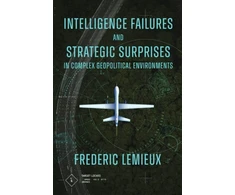 KNYGA Bookshop Intelligence Failures and Strategic Surprises in Complex Geopolitical Environments