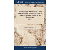 KNYGA Bookshop Interesting Narrative of the Life of Olaudah Equiano, or Gustavus Vassa, the African. Written by Himself. Second Edition. of 2; Volume 1
