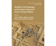 KNYGA Bookshop ‘Isaac went out to the field’: Studies in Archaeology and Ancient Cultures in Honor of Isaac Gilead