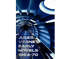 KNYGA Bookshop Jules Verne's Early Novels 1864-70, Unabridged, A Journey to the Center of the Earth, From the Earth to the Moon, Round the Moon, The English at the North Pole, The Field of Ice (The Adventures of Captain Hatteras Parts I and II), In Search of the Castawa