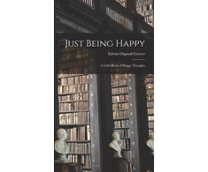KNYGA Bookshop Just Being Happy; a Little Book of Happy Thoughts