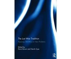 KNYGA Bookshop Just War Tradition: Applying Old Ethics to New Problems