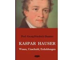 KNYGA Bookshop Kaspar Hauser - Wesen, Unschuld, Erduldungen