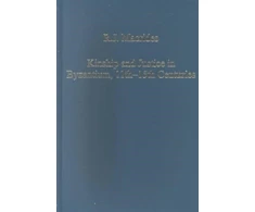 KNYGA Bookshop Kinship and Justice in Byzantium, 11th–15th Centuries