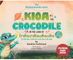 KNYGA Bookshop Kioa the Crocodile in the Land of Crakacrakacokacoka (The Okiokiwukawuka Series)