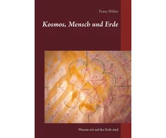 KNYGA Franz Weber Kosmos, Mensch und Erde