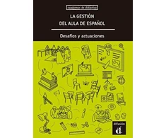 KNYGA Bookshop La gestion del aula de espanol. Desafios y actuaciones
