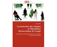 KNYGA Bookshop La Protection Des R?fugi?s En R?publique D?mocratique Du Congo