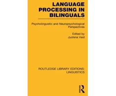 KNYGA Bookshop Language Processing in Bilinguals (RLE Linguistics C: Applied Linguistics)