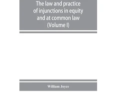 KNYGA Bookshop law and practice of injunctions in equity and at common law (Volume I)