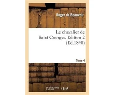KNYGA Bookshop Le Chevalier de Saint-Georges. Edition 2, Tome 4