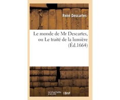 KNYGA Bookshop Le Monde de MR Descartes, Ou Le Traite de la Lumiere (Ed.1664)