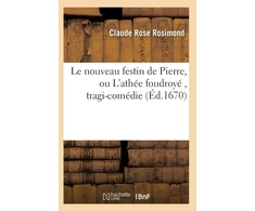KNYGA Bookshop Le Nouveau Festin de Pierre, Ou l'Athee Foudroye, Tragi-Comedie