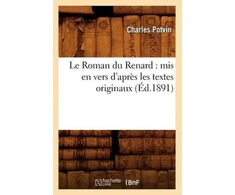 KNYGA Bookshop Le Roman Du Renard: MIS En Vers d'Apres Les Textes Originaux, (Ed.1891)