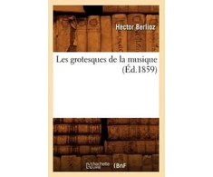 KNYGA Bookshop Les Grotesques de la Musique (Ed.1859)