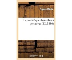 KNYGA Bookshop Les Mosaiques Byzantines Portatives
