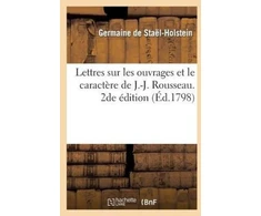 KNYGA Bookshop Lettres Sur Les Ouvrages Et Le Caractere de J.-J. Rousseau. 2de Edition