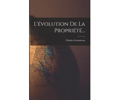 KNYGA Charles Jean Marie Letourneau L'evolution De La Propriete...