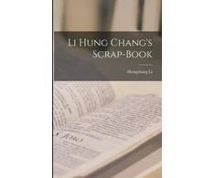 KNYGA Bookshop Li Hung Chang's Scrap-Book