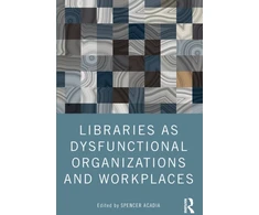 KNYGA Bookshop Libraries as Dysfunctional Organizations and Workplaces