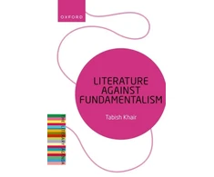 KNYGA Tabish (Associate Professor, Associate Professor, Aarhus University) Khair Literature Against Fundamentalism
