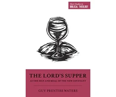 KNYGA Bookshop Lord's Supper as the Sign and Meal of the New Covenant