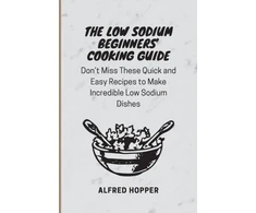 KNYGA Bookshop Low Sodium Beginners' Cooking Guide