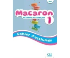 KNYGA Bookshop Macaron 1: Niveau A1.1 - Cahier d'activites
