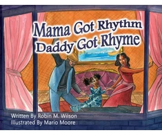 KNYGA Robin M Wilson Mama Got Rhythm Daddy Got Rhyme