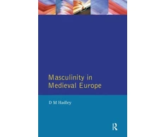 KNYGA Bookshop Masculinity in Medieval Europe