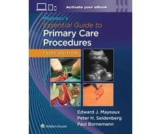 KNYGA Bookshop Mayeaux's Essential Guide to Primary Care Procedures: Print + eBook with Multimedia