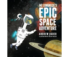 KNYGA Bookshop MC Longneck's Epic Space Adventure