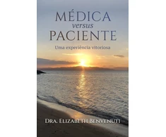 KNYGA Dra Elizabeth Benvenuti MEDICA versus PACIENTE