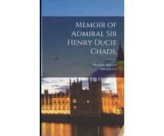 KNYGA Bookshop Memoir of Admiral Sir Henry Ducie Chads,