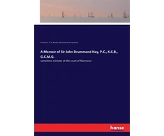KNYGA Bookshop Memoir of Sir John Drummond Hay, P.C., K.C.B., G.C.M.G.